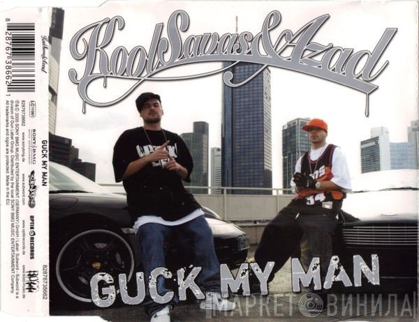 Kool Savas & Azad  - Guck My Man