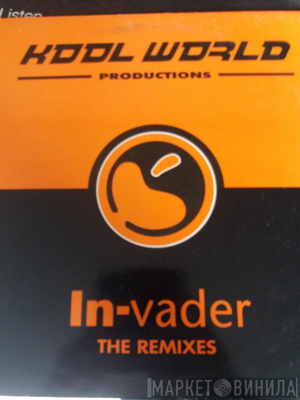 Kool World Productions  - In-Vader (The Remixes)