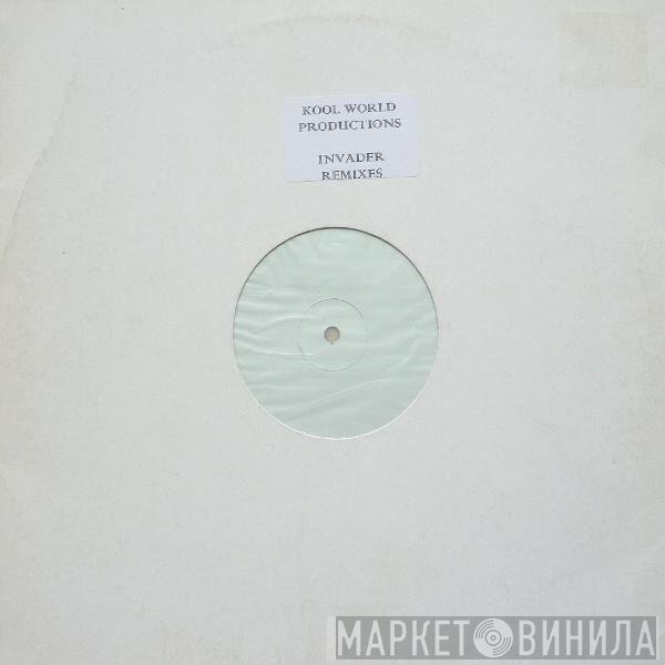Kool World Productions  - Invader Remixes