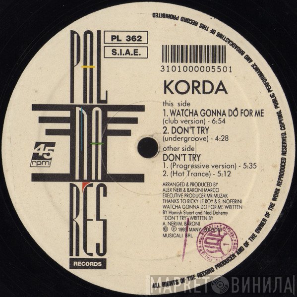 Korda - Watcha Gonna Do For Me / Don't Try