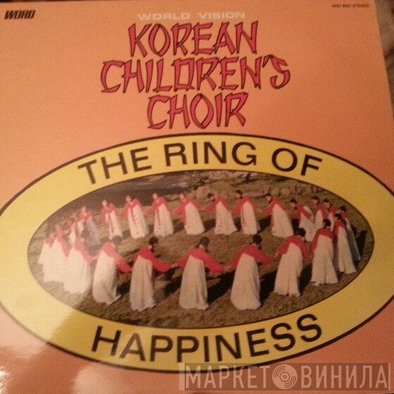 Korean Children's Choir - The Ring Of Happiness