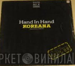 Koreana  - Hand In Hand