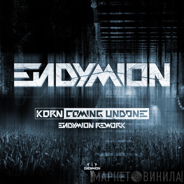 Korn  - Coming Undone (Endymion Rework)