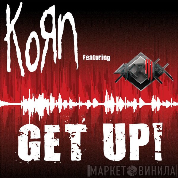 Korn Featuring Skrillex  - Get Up