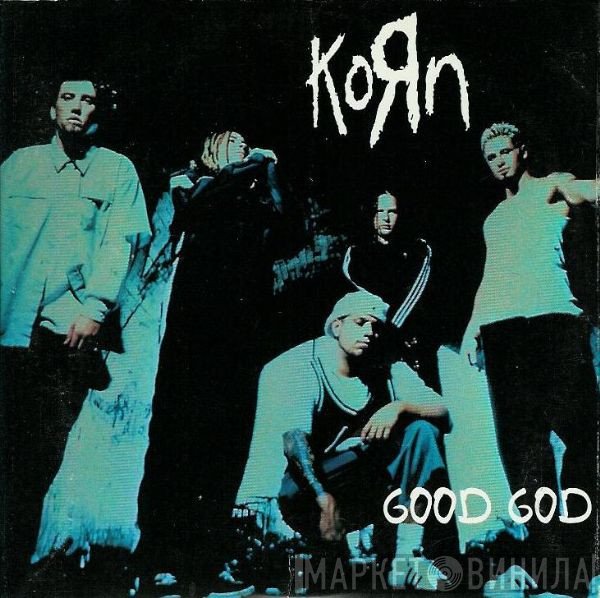 Korn  - Good God