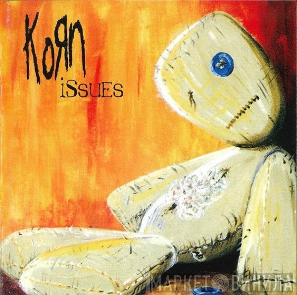 Korn  - Issues