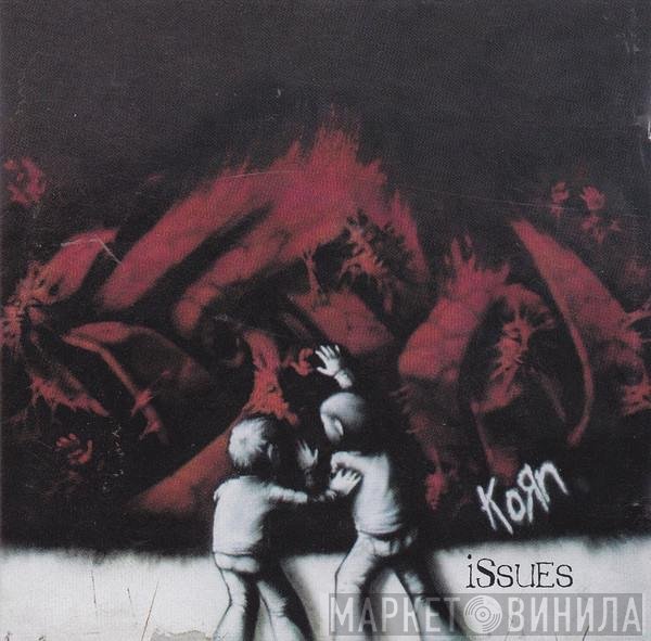 Korn  - Issues