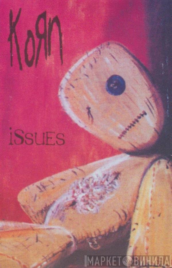 Korn  - Issues