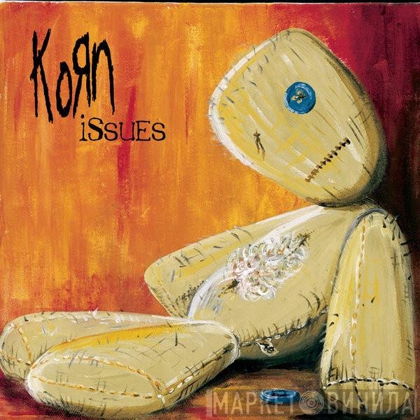 Korn  - Issues