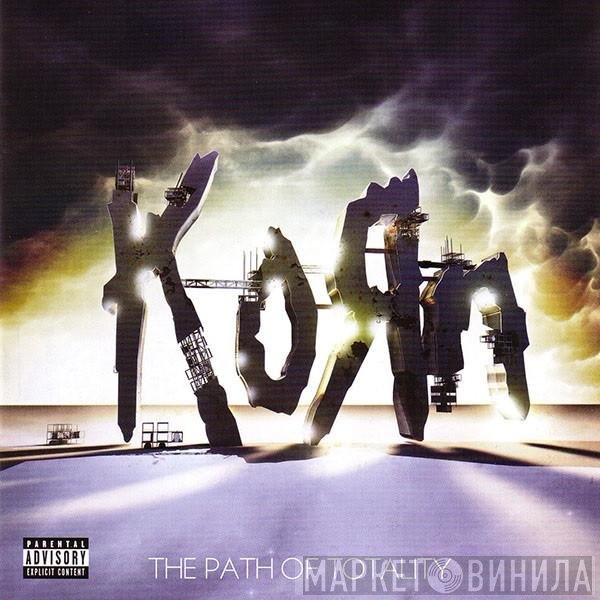 Korn  - The Path Of Totality