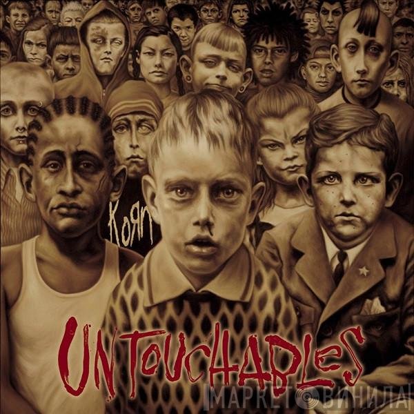 Korn  - Untouchables
