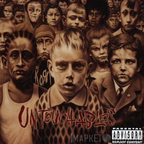 Korn  - Untouchables