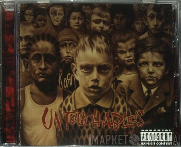 Korn  - Untouchables