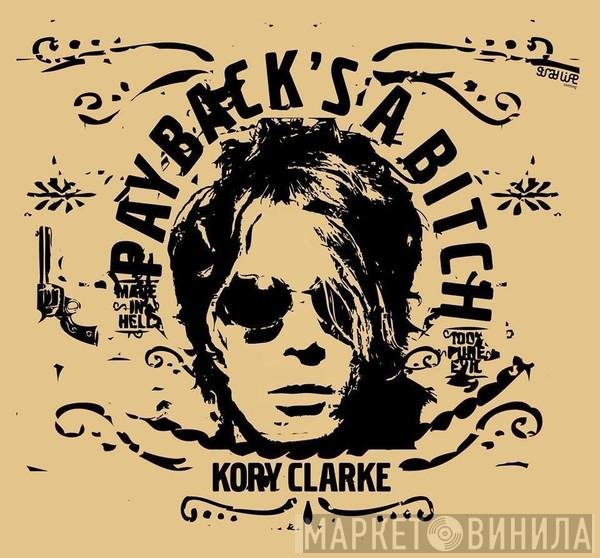 Kory Clarke - Payback's A Bitch