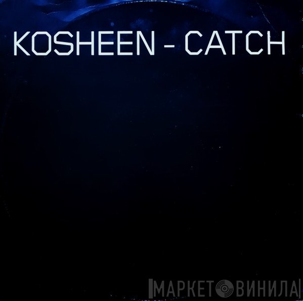 Kosheen - Catch