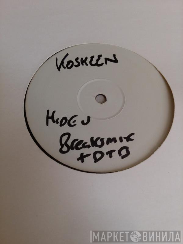Kosheen - Hide U