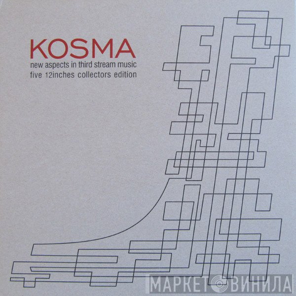 Kosma - 12Inch Nr. 1 Of 5