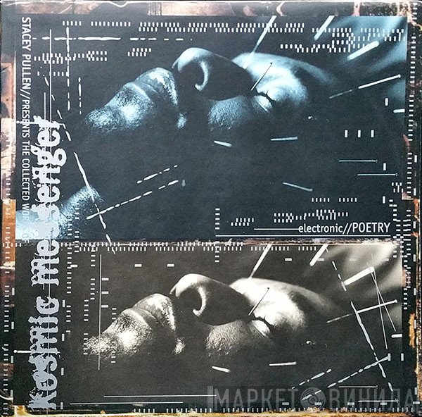 Kosmic Messenger, Stacey Pullen - The Collected Works Of Kosmic Messenger