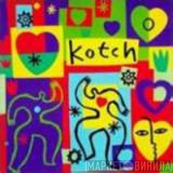 Kotch  - Kotch