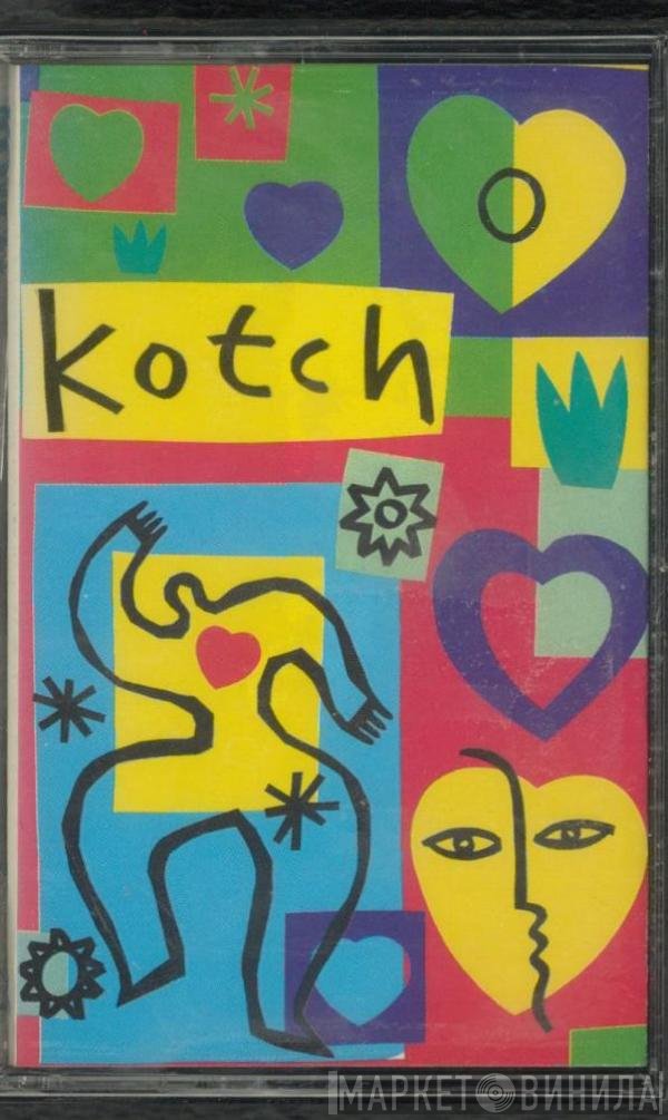 Kotch  - Kotch