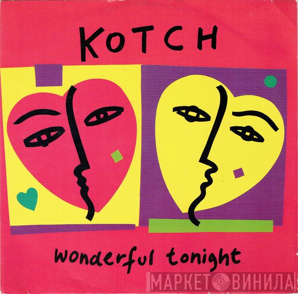 Kotch - Wonderful Tonight