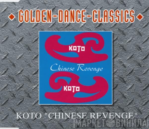 Koto  - Chinese Revenge