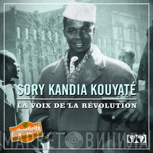 Kouyate Sory Kandia - La Voix De La Révolution