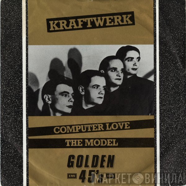 Kraftwerk  - Computer Love / The Model