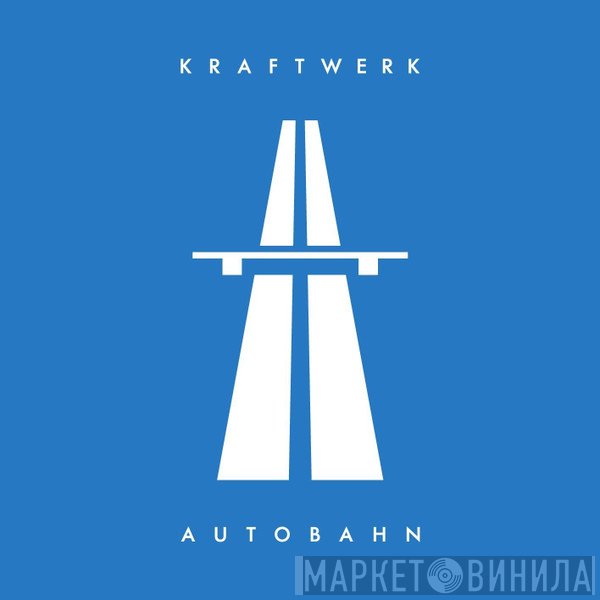 Kraftwerk  - Autobahn