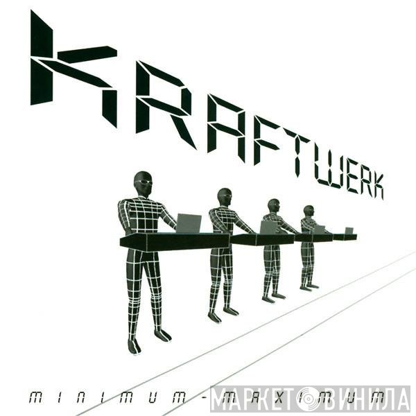 Kraftwerk  - Minimum-Maximum