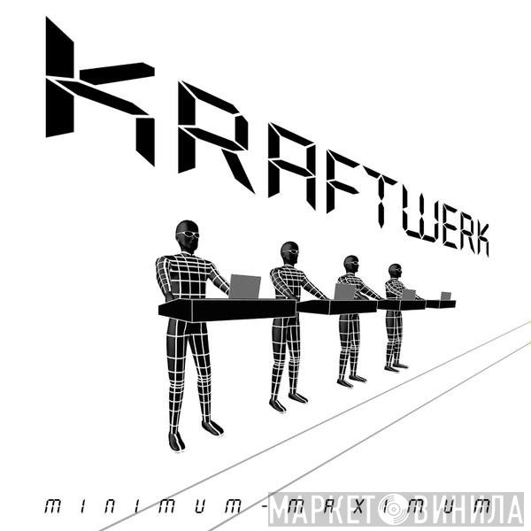 Kraftwerk  - Minimum-Maximum
