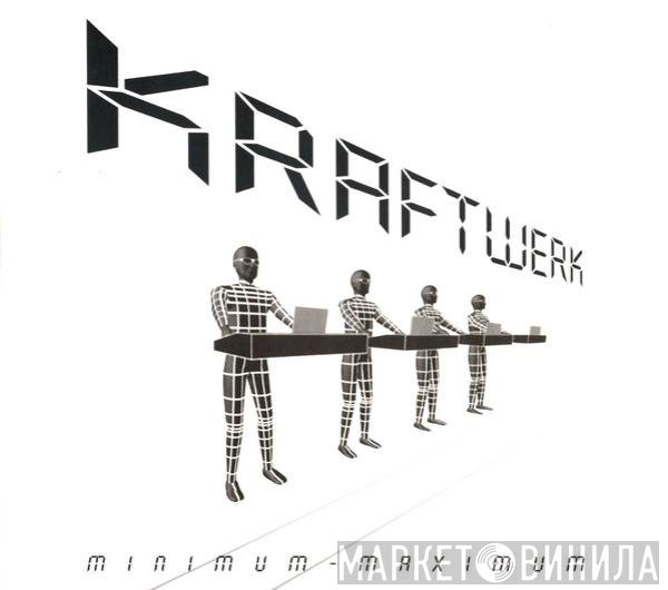 Kraftwerk  - Minimum-Maximum