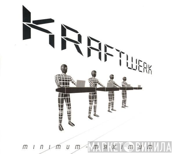 Kraftwerk  - Minimum-Maximum