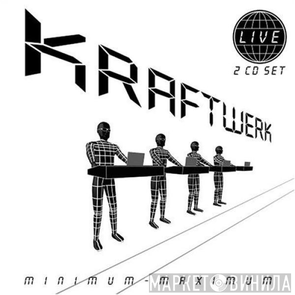 Kraftwerk  - Minimum-Maximum