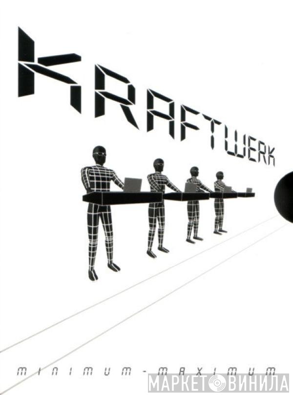 Kraftwerk  - Minimum-Maximum