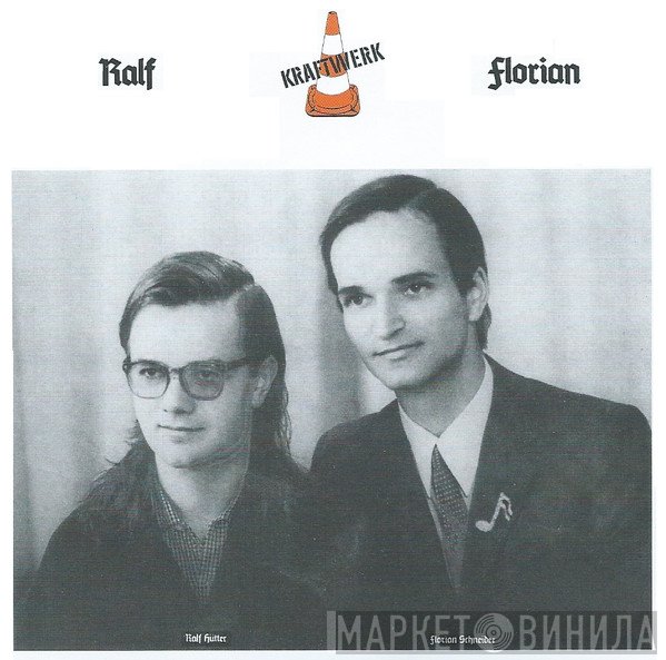 Kraftwerk  - Ralf & Florian