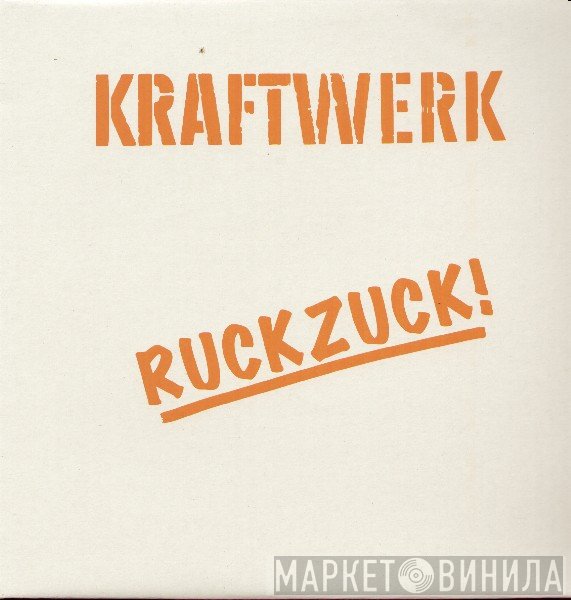 Kraftwerk  - Ruckzuck