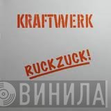 Kraftwerk  - Ruckzuck