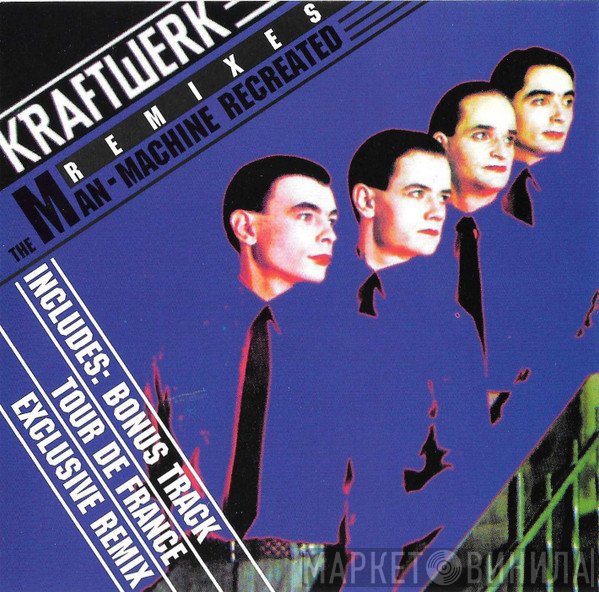 Kraftwerk  - The Man Machine Recreated