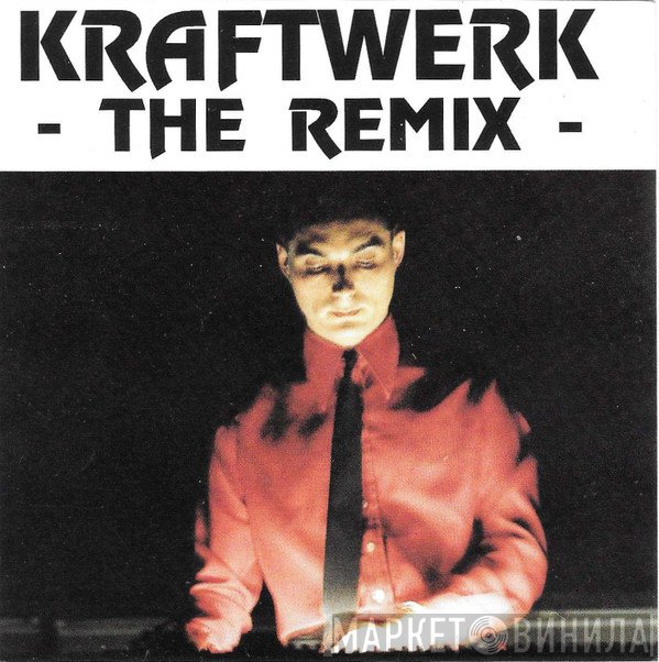 Kraftwerk  - The Remix