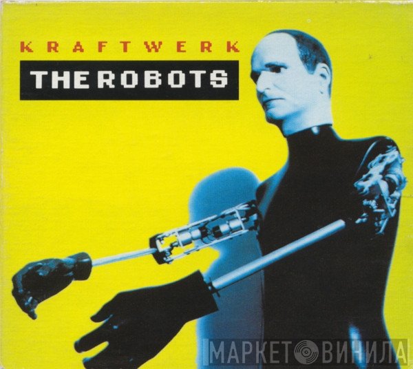 Kraftwerk  - The Robots