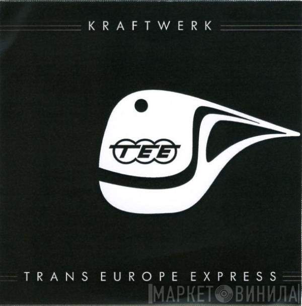 Kraftwerk  - Trans Europe Express