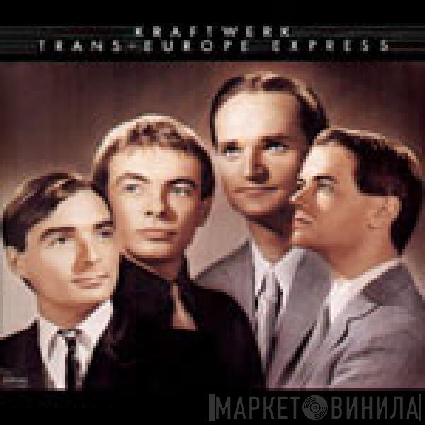 Kraftwerk  - Trans-Europe Express
