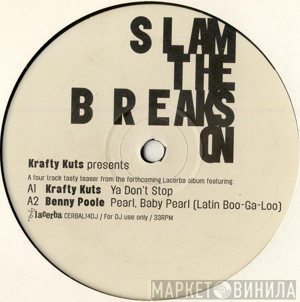  - Krafty Kuts Presents Slam The Breaks On