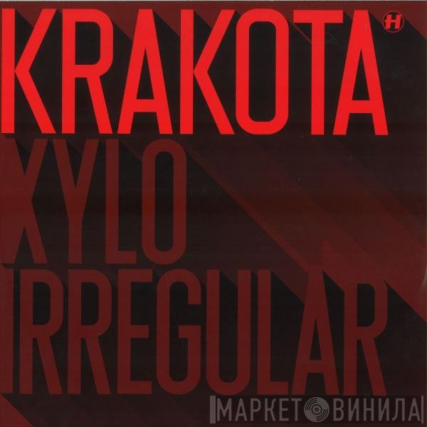 Krakota - Xylo / Irregular
