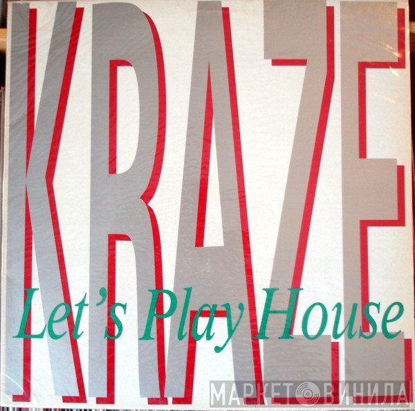 Kraze - Let's Play House