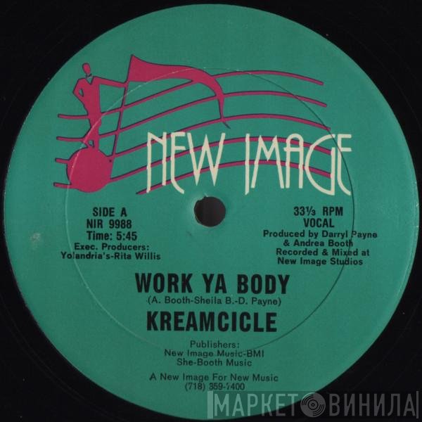 Kreamcicle - Work Ya Body