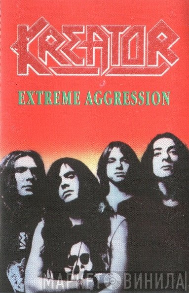 Kreator  - Extreme Aggression