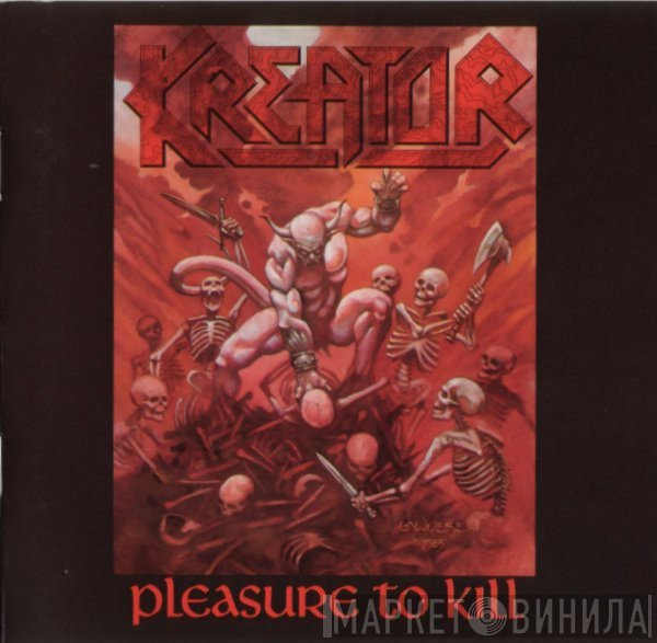 Kreator  - Pleasure To Kill