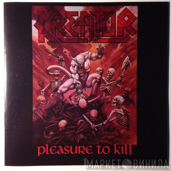 Kreator  - Pleasure To Kill